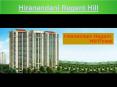 Hiranandani Regent Hill Powai Mumbai PowerPoint PPT Presentation