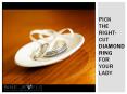 Pick the right-cut diamond ring for your lady PowerPoint PPT Presentation