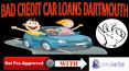 Bad Credit Car Loans Dartmouth PowerPoint PPT Presentation
