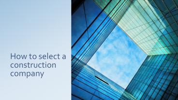 how to select a construction company