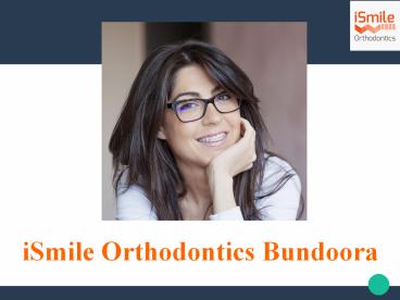 Invisible Braces Services In Melbourne - iSmile Orthodontics