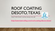 Roof coating Desoto, Texas