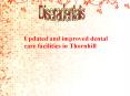Updated and improved dental care facilities in Thornhill PowerPoint PPT Presentation