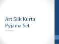 Art Silk Kurta Pyjama Set PowerPoint PPT Presentation