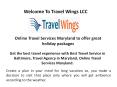 Online Travel Services Maryland At travelwingsusa.com PowerPoint PPT Presentation