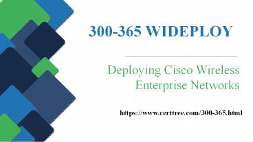 CCNP Wireless 300-365 dumps