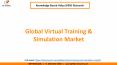 Virtual Training and Simulation Market Size and Share PowerPoint PPT Presentation