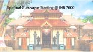 Book Spiritual Guruvayur - Kerala Packages