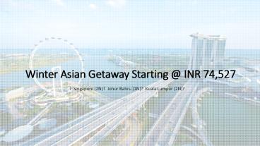 Book Winter Asian Getaways with SOTC Holidays