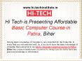 Hi Tech is Presenting Affordable Basic Computer Course in Patna, Bihar PowerPoint PPT Presentation