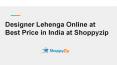 Designer Lehenga Online at Best Price in India at Shoppyzip