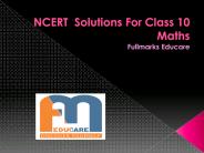 NCERT  Solutions For Class 10 Maths-Fullmarkseducare