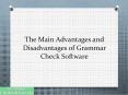 The Main Advantages and Disadvantages of Grammar Check Software PowerPoint PPT Presentation