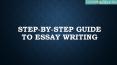 Step-By-Step Guide to Essay Writing PowerPoint PPT Presentation