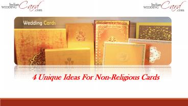 4 Unique Ideas For Non-Religious Cards