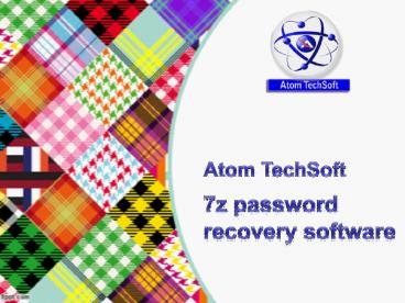 Atom TechSoft 7z password recovery software