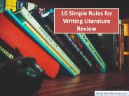 10 Simple Rules for Writing Literature Review