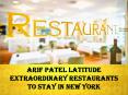 Arif Patel Latitude Extraordinary Restaurants To Stay In New York PowerPoint PPT Presentation