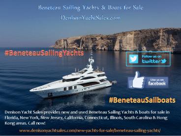 Beneteau Sailing Yachts & Boats for Sale – DenisonYachtSales.com