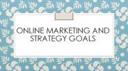 Online Marketing and Strategy Goals