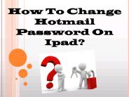 How To Change Hotmail Password On Ipad?