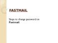 Procedure to change Password on FastMail PowerPoint PPT Presentation