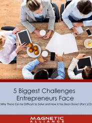 5 Biggest Business Challenges Entrepreneurs Face