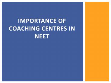 Importance Coaching Centres in NEET