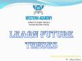 Learn Future Tenses PowerPoint PPT Presentation