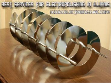 Best Services for Electropolishing in Illinois