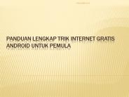 Panduan Lengkap Trik Internet Gratis Android Untuk Pemula