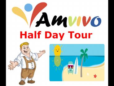 Half Day Tour
