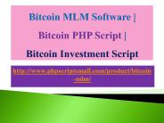 Bitcoin MLM Software | Bitcoin PHP Script | Bitcoin Investment Script
