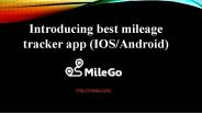 Introducing Best Mileage tracker app (IOS/Android) at milego