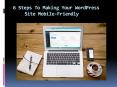 6 Steps To Making Your WordPress Site Mobile Friendly PowerPoint PPT Presentation