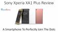 Sony Xperia XA1 Plus Review PowerPoint PPT Presentation