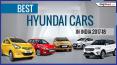 List of Best Hyundai Cars in India 2017/18 | Hyundai Motors PowerPoint PPT Presentation