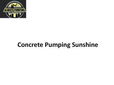 Concrete Pumping Sunshine
