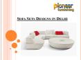 Sofa Sets Designs in Delhi PowerPoint PPT Presentation
