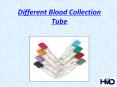 Different Blood Collection Tube PowerPoint PPT Presentation