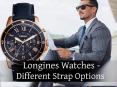 Longines Watches - Different Strap Options PowerPoint PPT Presentation