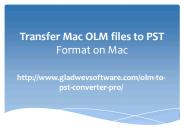 Best method to transfer OLM to PST