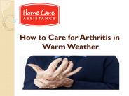 How to Care for Arthritis in Warm Weather