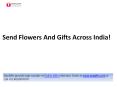 Send Flowers And gifts Across India! (1) PowerPoint PPT Presentation