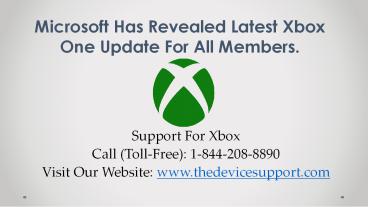 Microsoft Has Revealed Latest Xbox One Update For All Members.