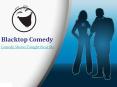 Live Comedy Shows in Sacramento - Blacktopcomedy.com PowerPoint PPT Presentation