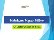 Mahaluxmi Migsun Ultimo