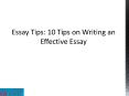 Essay Tips: 10 Tips on Writing an Effective Essay PowerPoint PPT Presentation