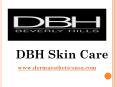 DBH Skin Care- www.Dermaestheticsusa.com PowerPoint PPT Presentation