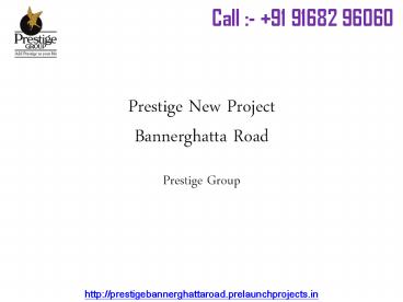 Prestige New Launch Bannerghatta Road Bangalore